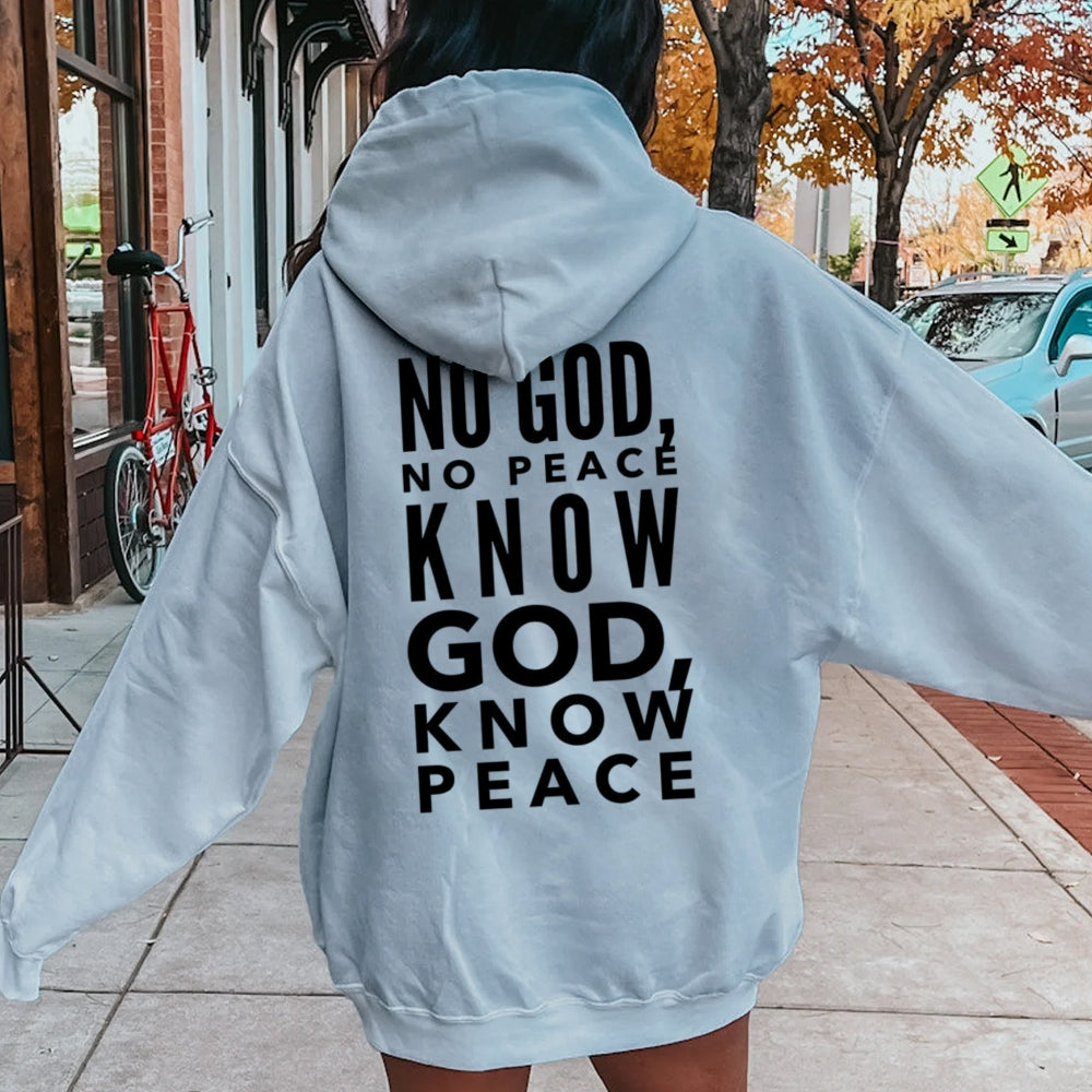 Women KNOW GOD KNOW PEACE Graphic Hoodies