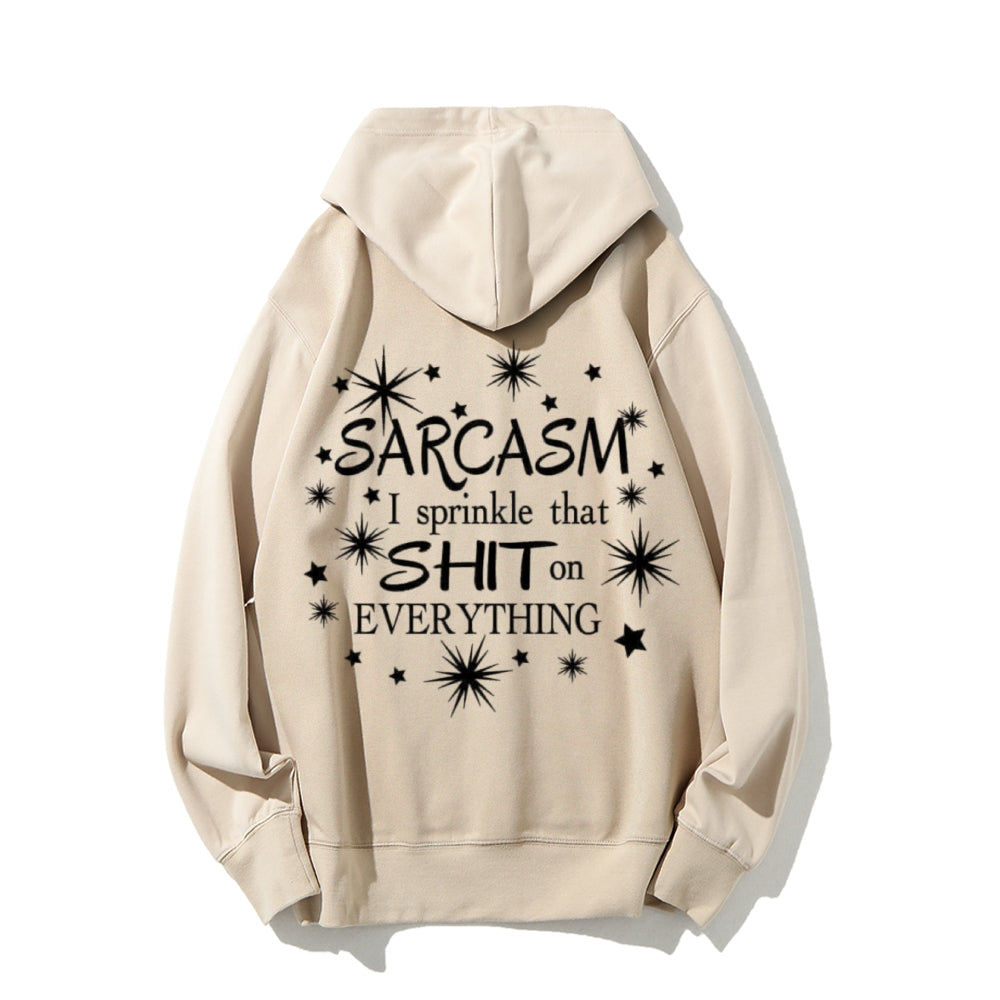 I Sprinkle That Shit On Everything Funny Letter Graphic Pullover With Kangaroo Pocket Hoodies