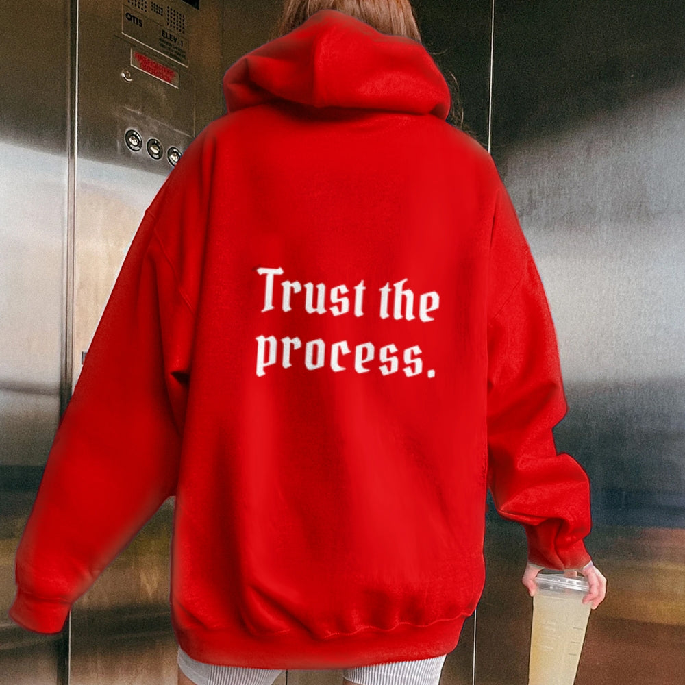 Women TRUST THE PROCESS Graphic Hoodies