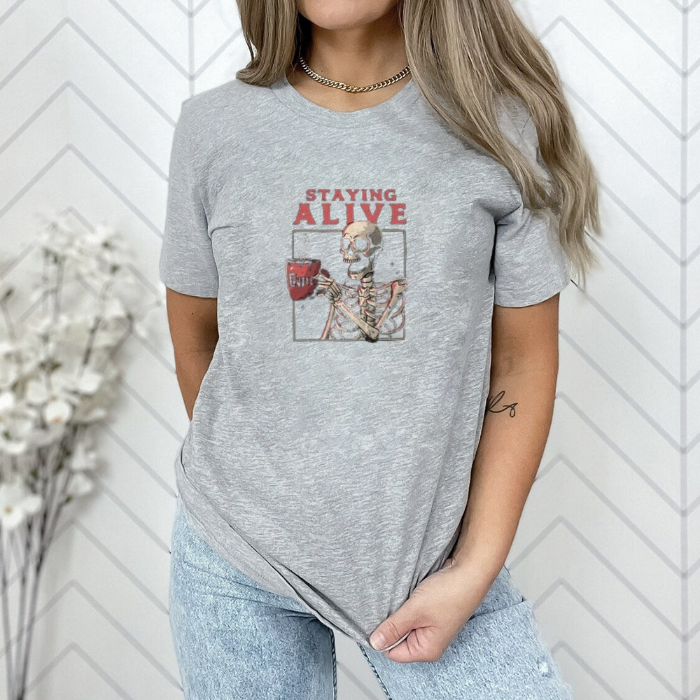 Women Staying Alive Skull Graphic T-shirt