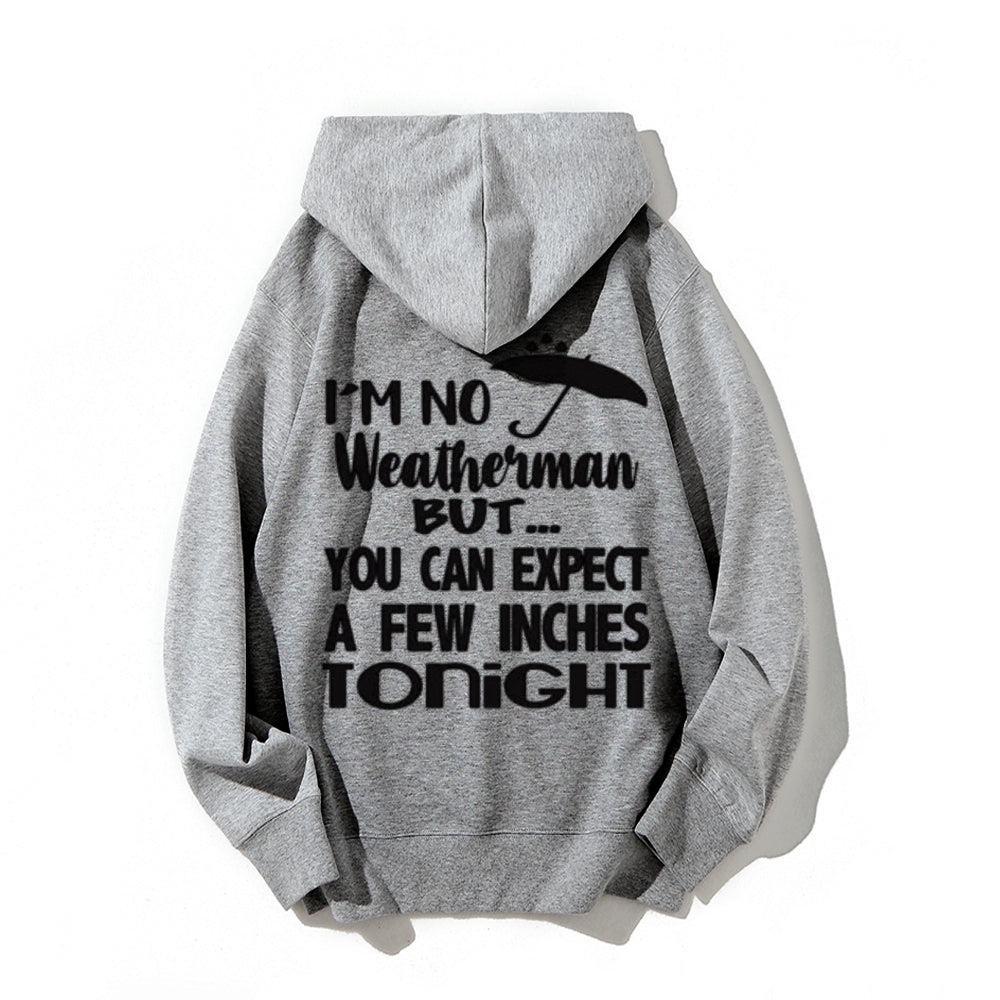 I'M No Weatherman Funny Letter Graphic Pullover With Kangaroo Pocket Hoodies