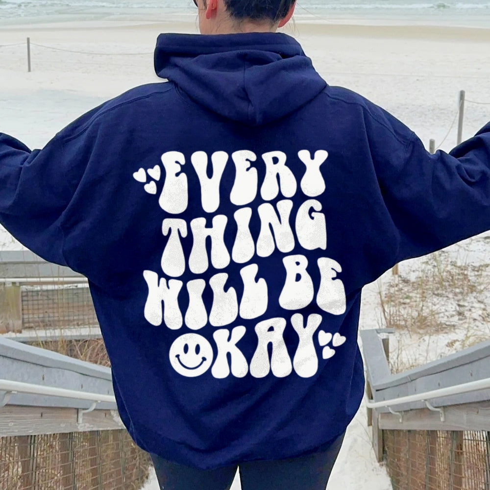 Women EVERYTHING WILL BE OKAY Graphic Hoodies