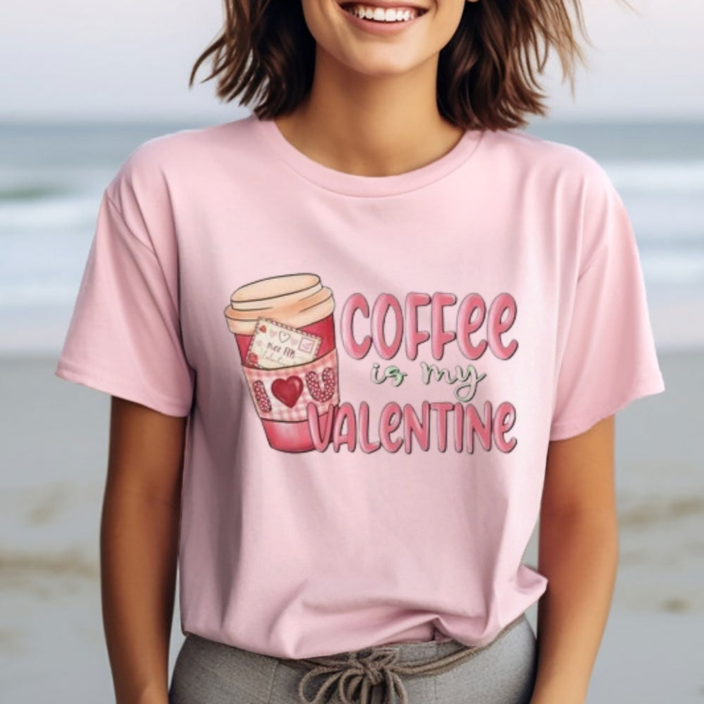 Women Coffee Is My Valentine's Day Print Graphic T-shirt