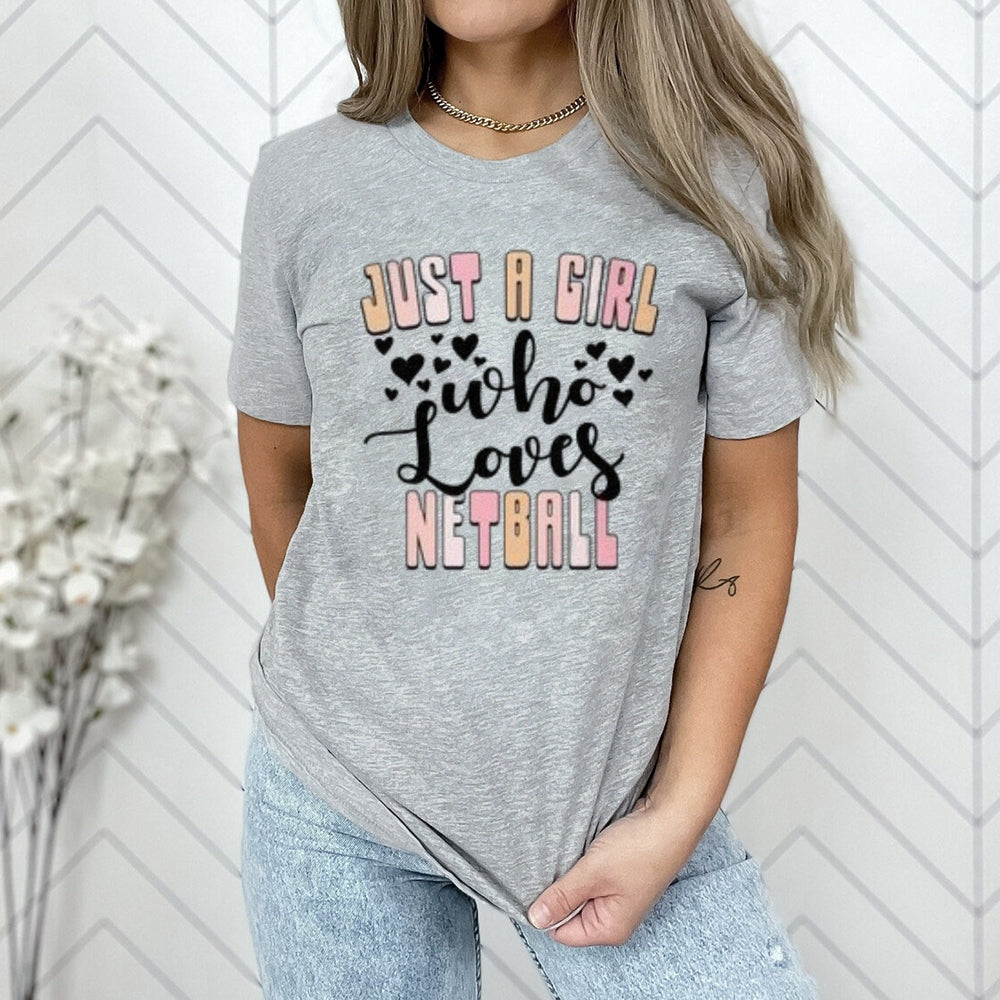 Women Girls A Girls Who Love Netball Letter Print Graphic T-shirt