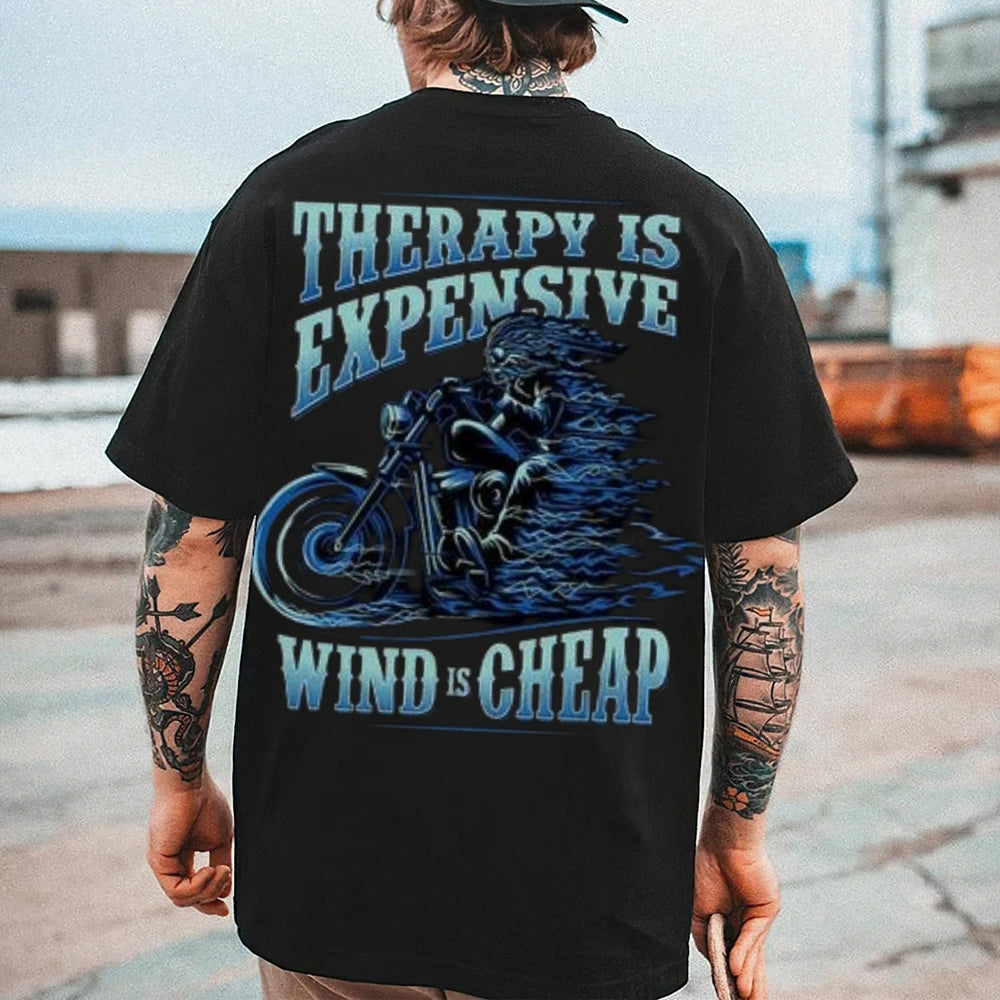 Mens THERAPY IS EXPENSIVE WIND IS CHEAP Motorcycle Graphic Tee