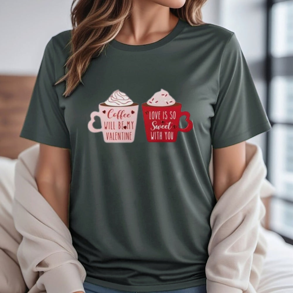 Women Coffee Is My Valentine's Day Print Graphic T-shirt