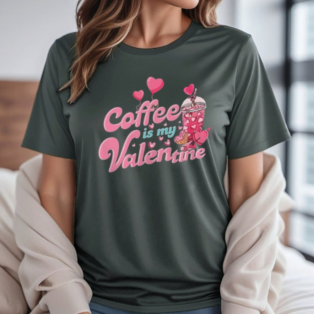 Women Coffee Is My Valentine's Day Print Graphic T-shirt