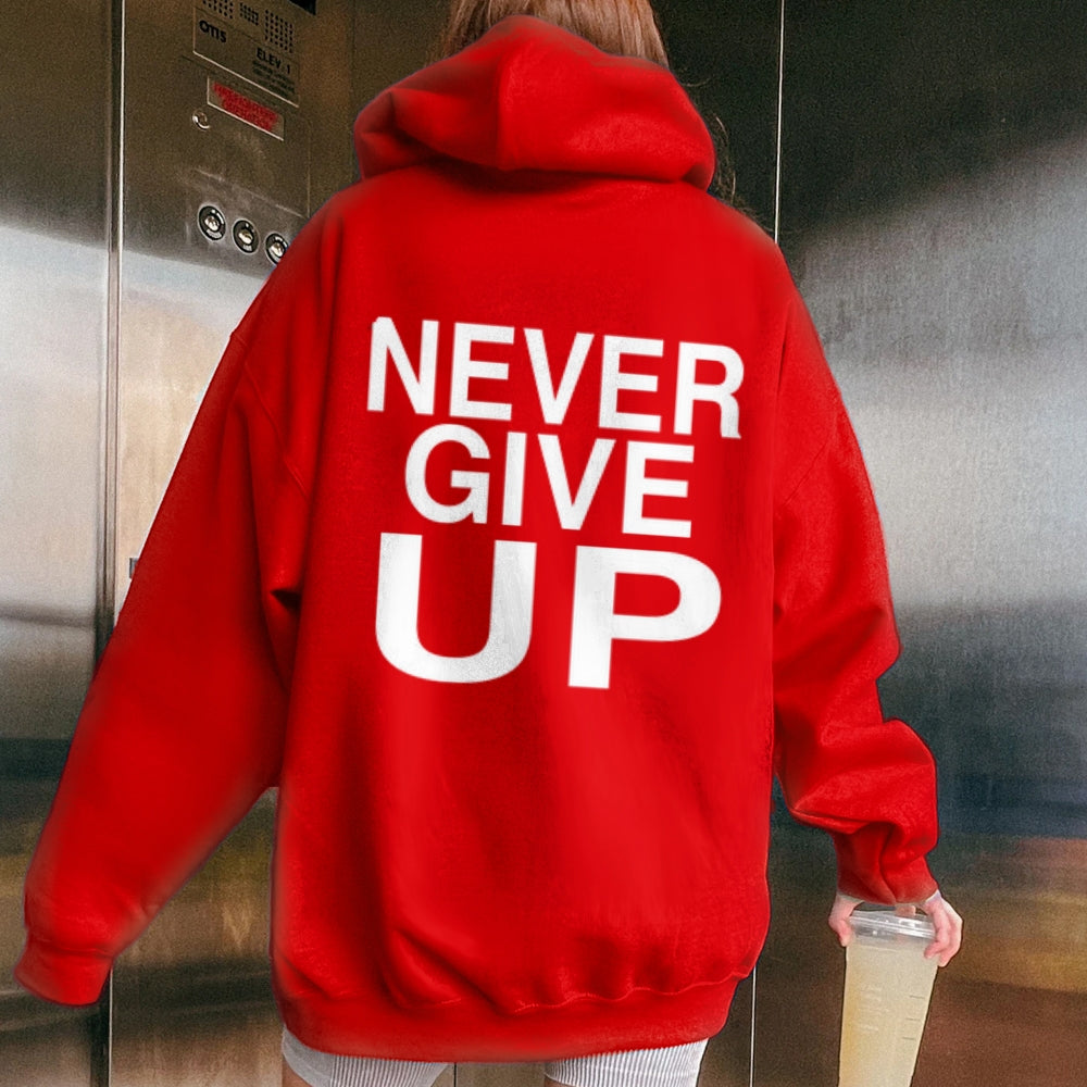 Women NEVER GIVE UP Graphic Hoodies