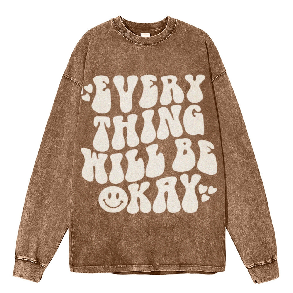 Oversized Vintage Washed EVERYTHING WILL BE OKAY Graphic Sweatshirt