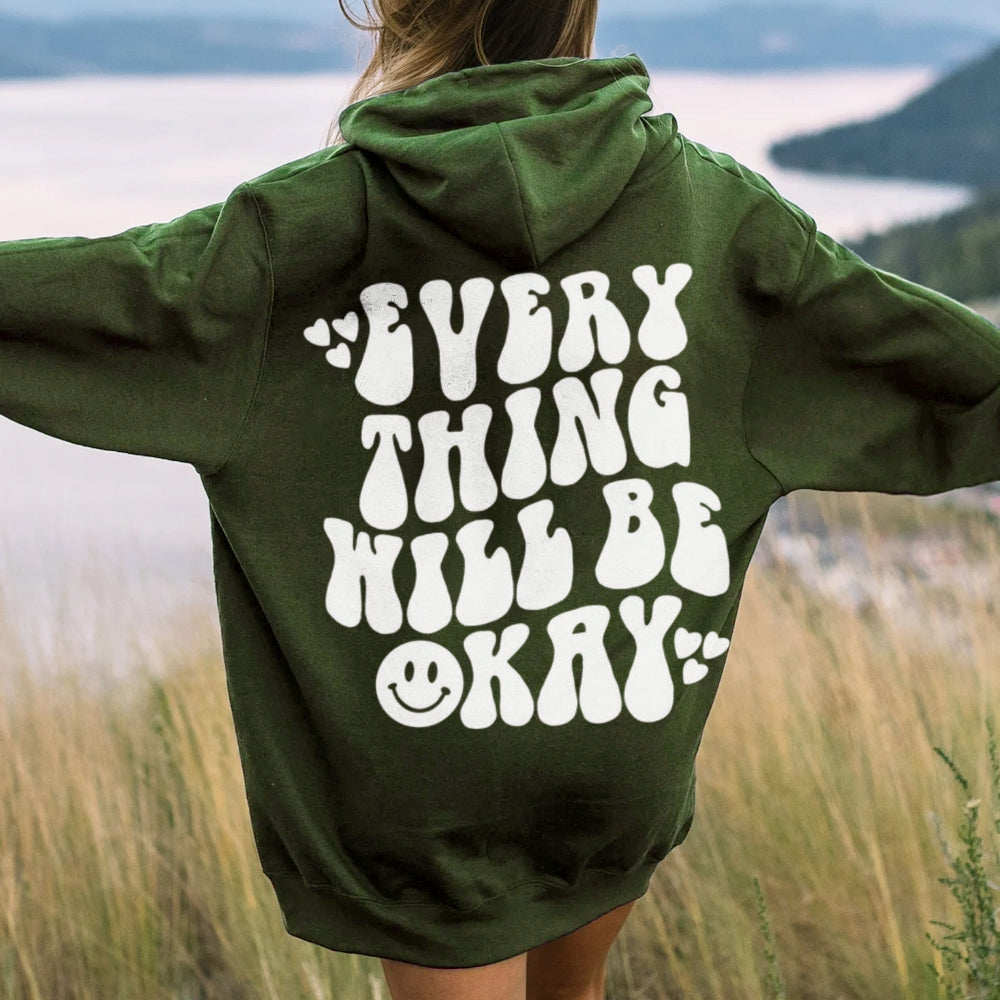 Women EVERYTHING WILL BE OKAY Graphic Hoodies