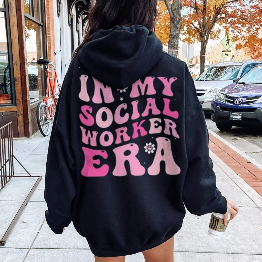 Women IN MY SOCIAL WORKER ERA Letter Graphic Hoodies