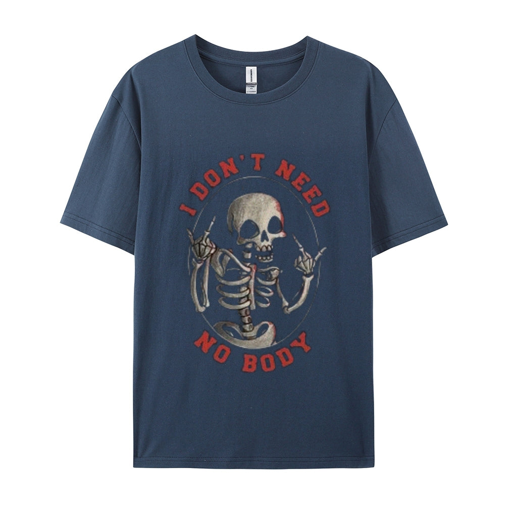 I DON'T NEED NO BODY Mens Skull Graphic Tee