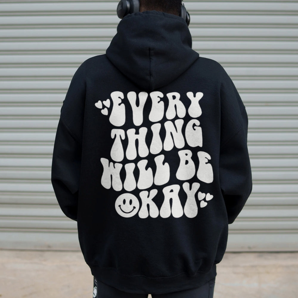 Women EVERYTHING WILL BE OKAY Graphic Hoodies