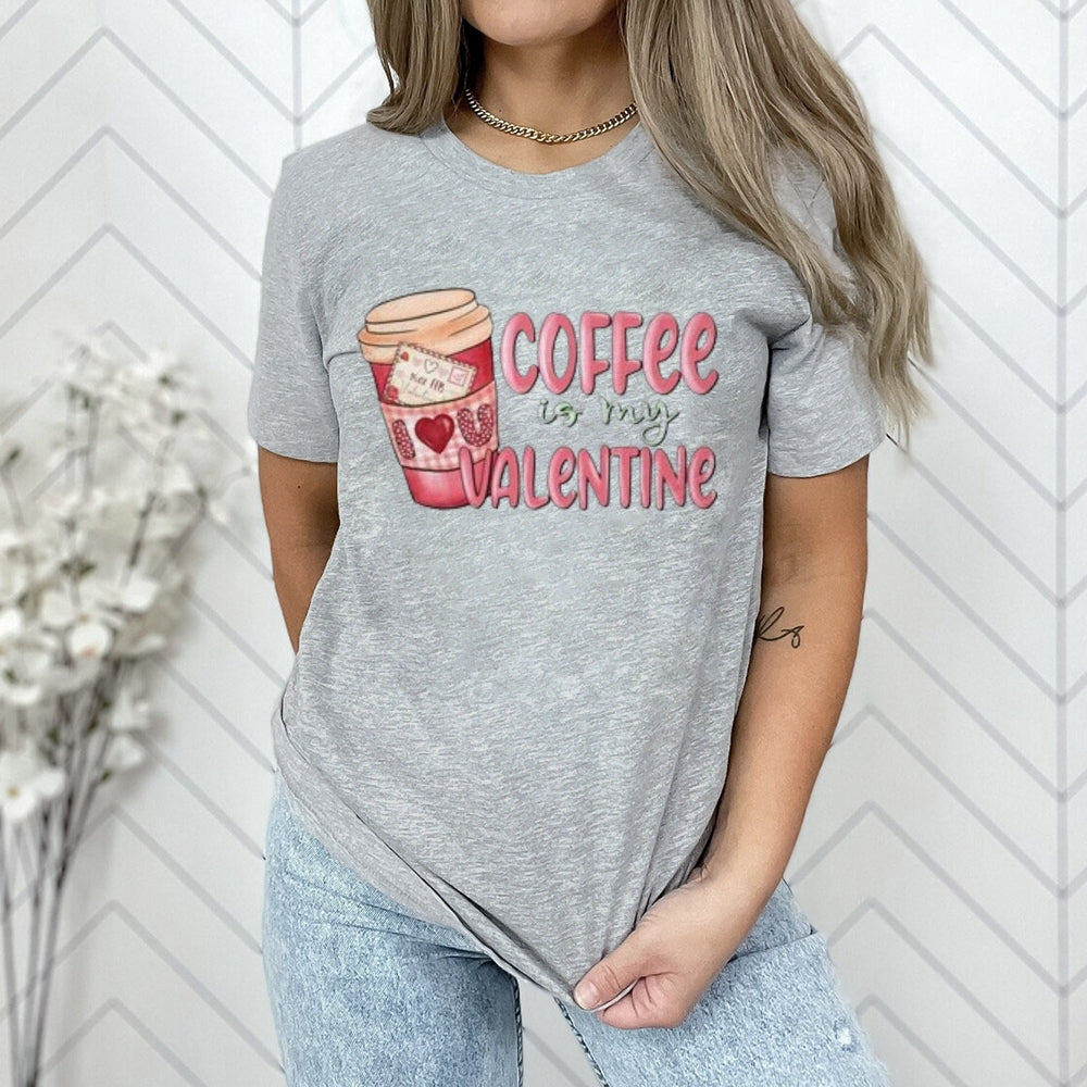 Women Coffee Is My Valentine's Day Print Graphic T-shirt