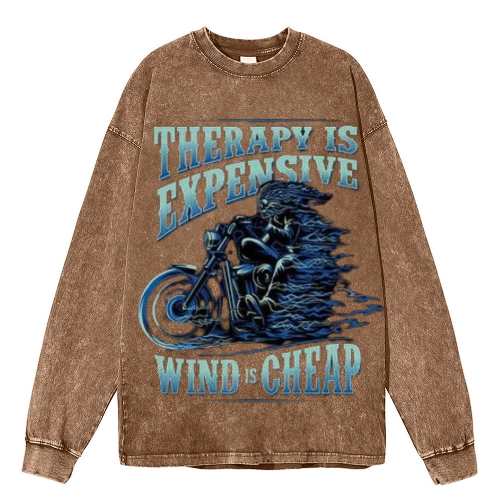 Oversized Vintage Washed THERAPY IS EXPENSIVE WIND IS CHEAP Motorcycle Graphic Sweatshirt