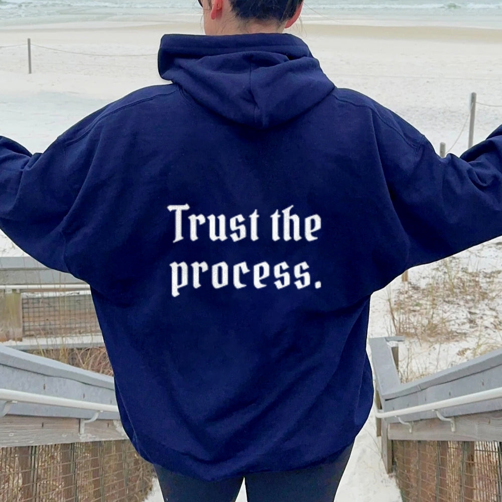 Women TRUST THE PROCESS Graphic Hoodies