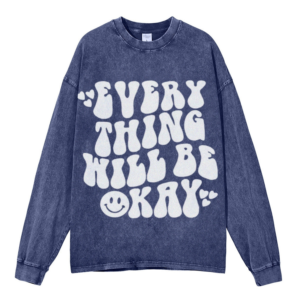 Oversized Vintage Washed EVERYTHING WILL BE OKAY Graphic Sweatshirt