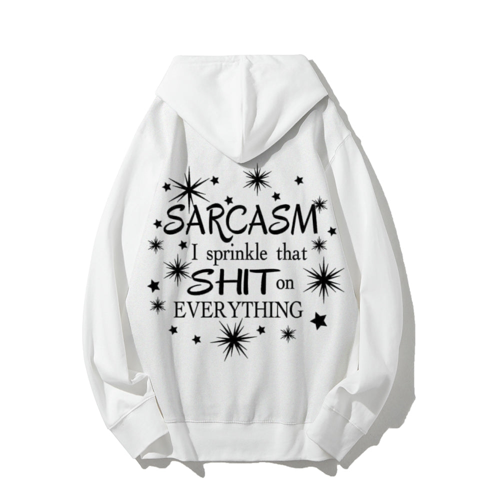 I Sprinkle That Shit On Everything Funny Letter Graphic Pullover With Kangaroo Pocket Hoodies