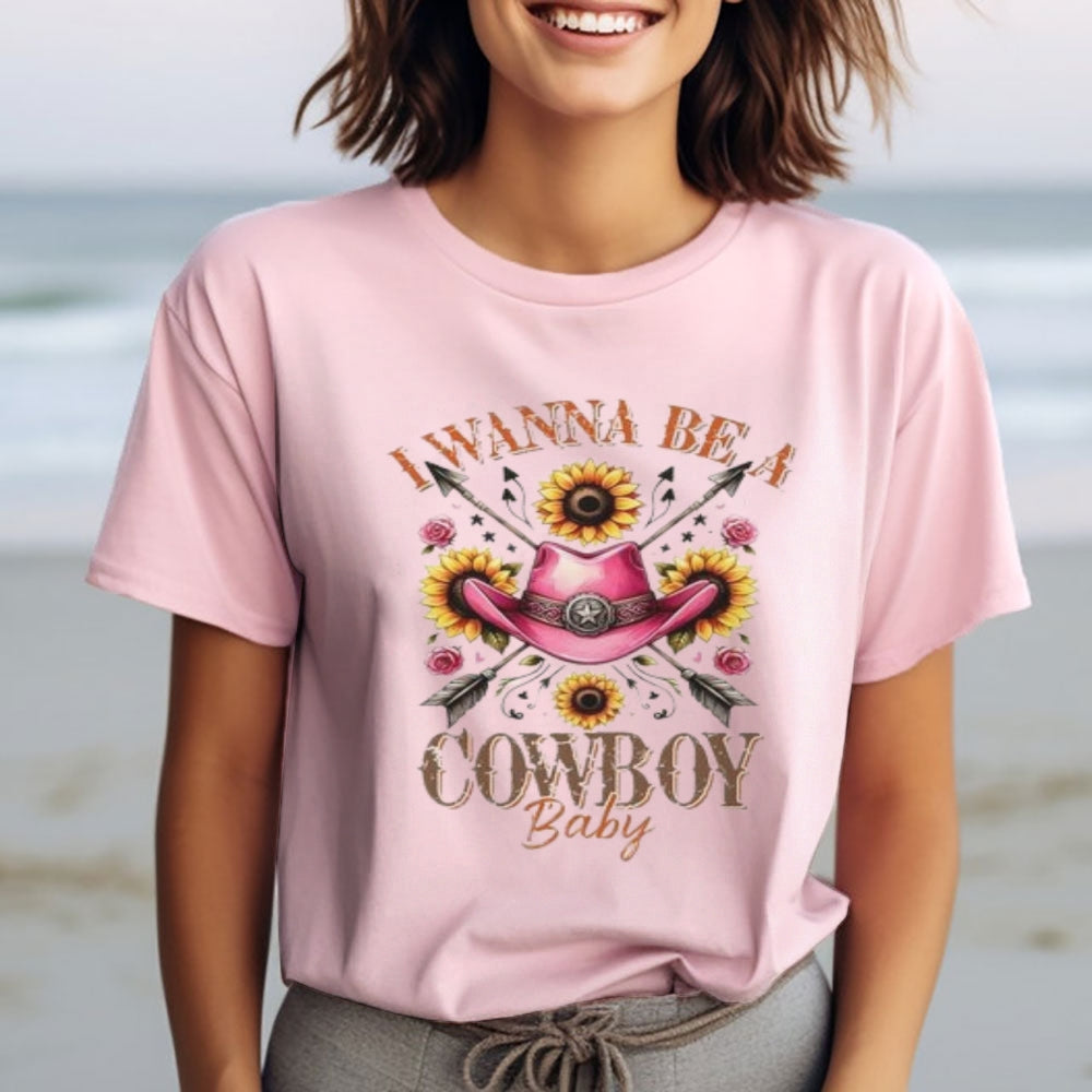 Women I Wanna Be A Cowboy Baby Print Graphic T-shirt