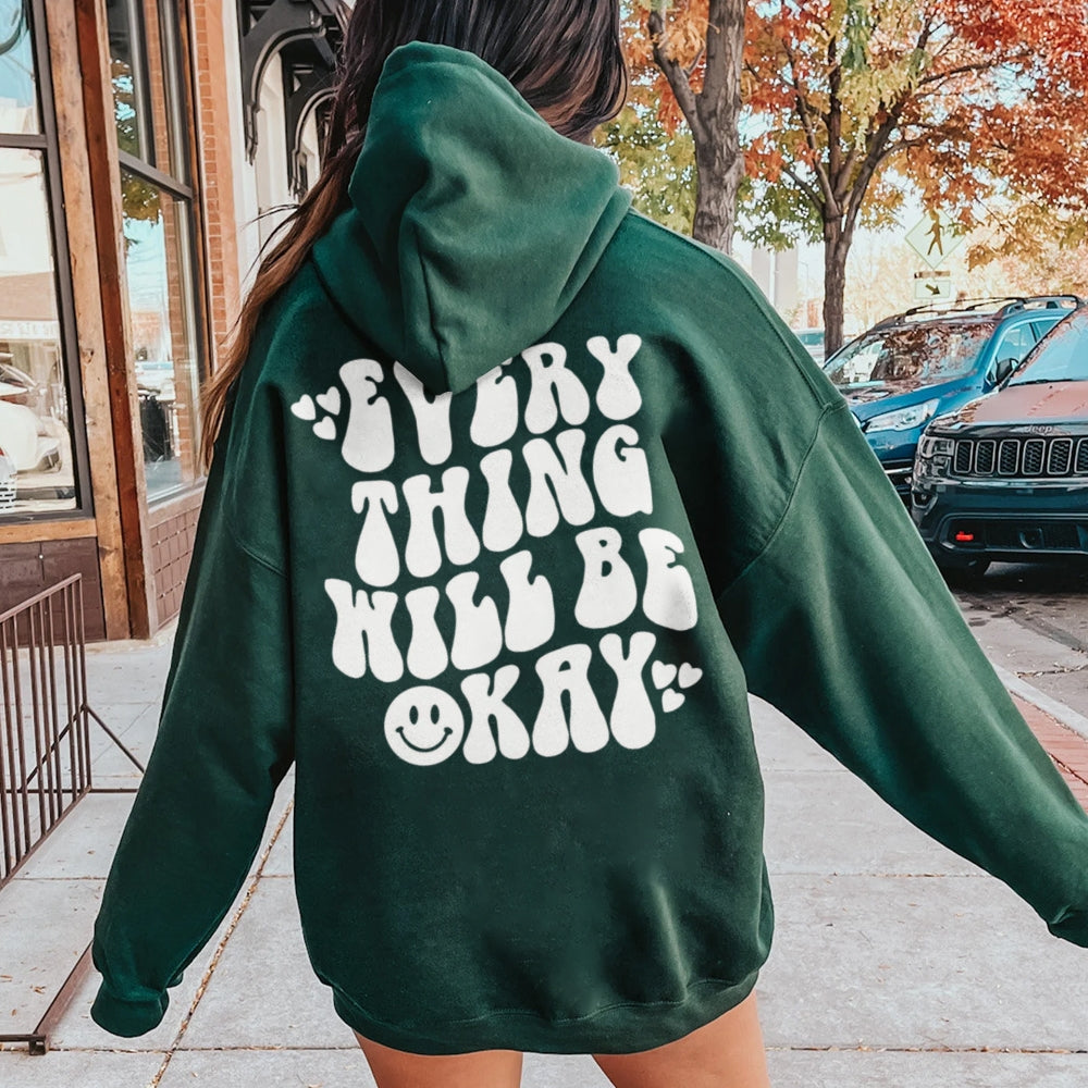 Women EVERYTHING WILL BE OKAY Graphic Hoodies