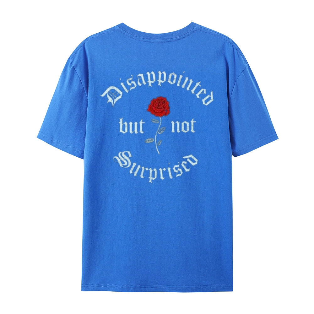 Mens DISAPPOINTED BUT NO SURPRISED Graphic Tee