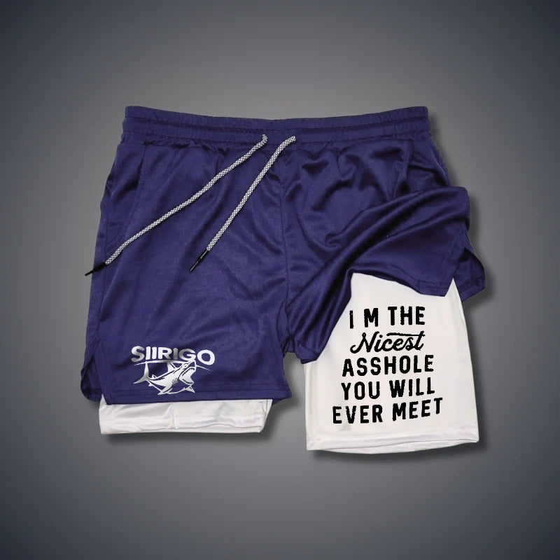 I‘m The Nicest Asshole You Will Ever Meet  2 In 1 GYM PERFORMANCE SHORTS