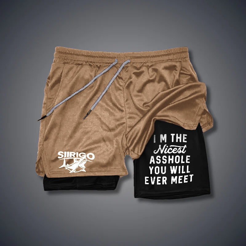 I‘m The Nicest Asshole You Will Ever Meet  2 In 1 GYM PERFORMANCE SHORTS