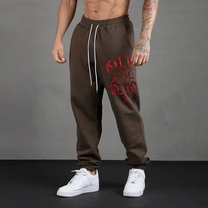 KILL YOUR LOCAL PEDO RED LETTER GRAPHIC CASUAL PRINT JOGGERS