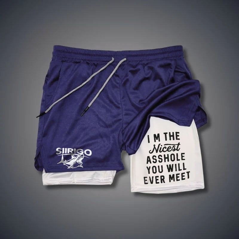 I‘m The Nicest Asshole You Will Ever Meet GYM PERFORMANCE SHORTS