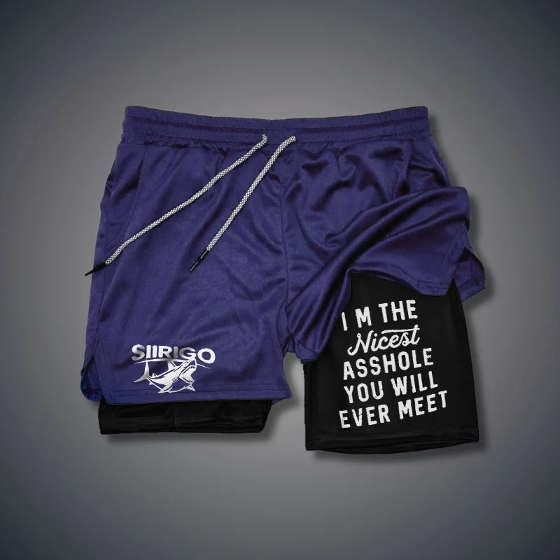 I‘m The Nicest Asshole You Will Ever Meet GYM PERFORMANCE SHORTS