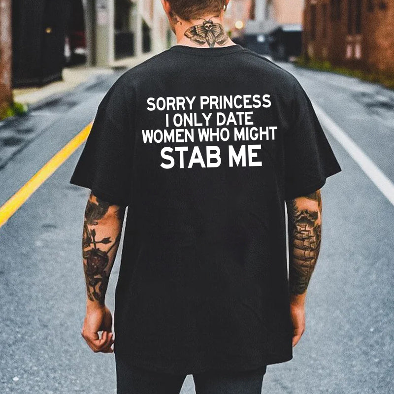 SORRY PRINCESS I ONLY DATE WOMEN Graphic Black Print T-shirt