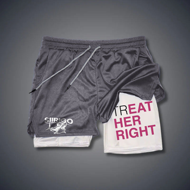 TREAT HER RIGHT Graphic Print GYM PERFORMANCE SHORTS