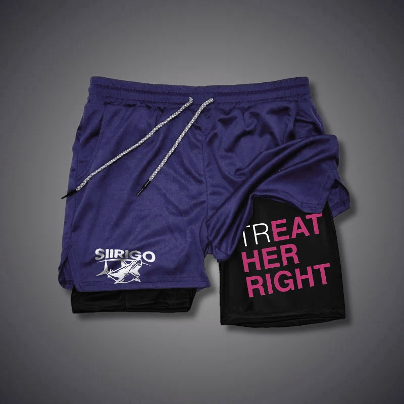 TREAT HER RIGHT Graphic Print GYM PERFORMANCE SHORTS