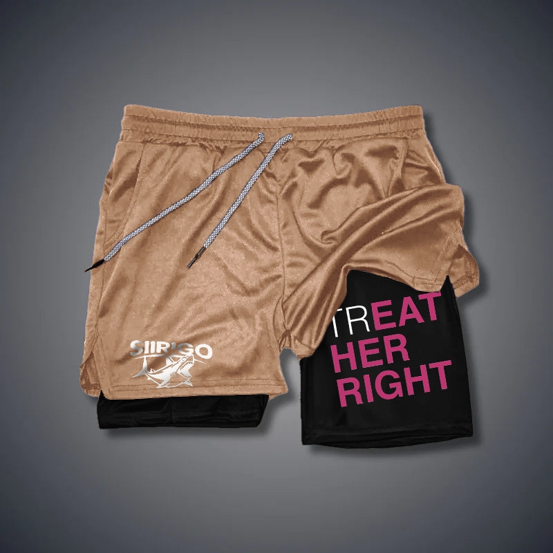 TREAT HER RIGHT Graphic Print GYM PERFORMANCE SHORTS