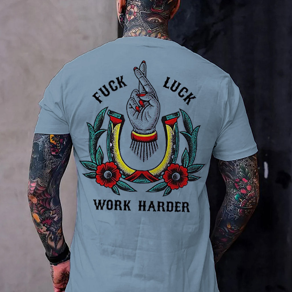 FUCK LUCK WORK HARDER Hand Flowers Print T-shirt