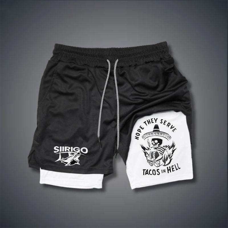 HOPE THEY SERVE TACOS IN HELL Smoking Skull Graphic GYM PERFORMANCE SHORTS