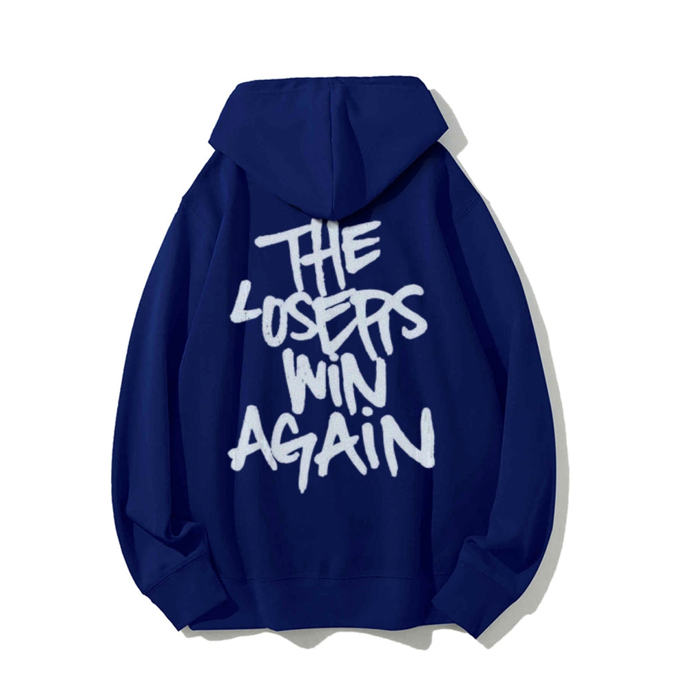 Mens THE LOSER WIN AGAIN Graphic Hoodies