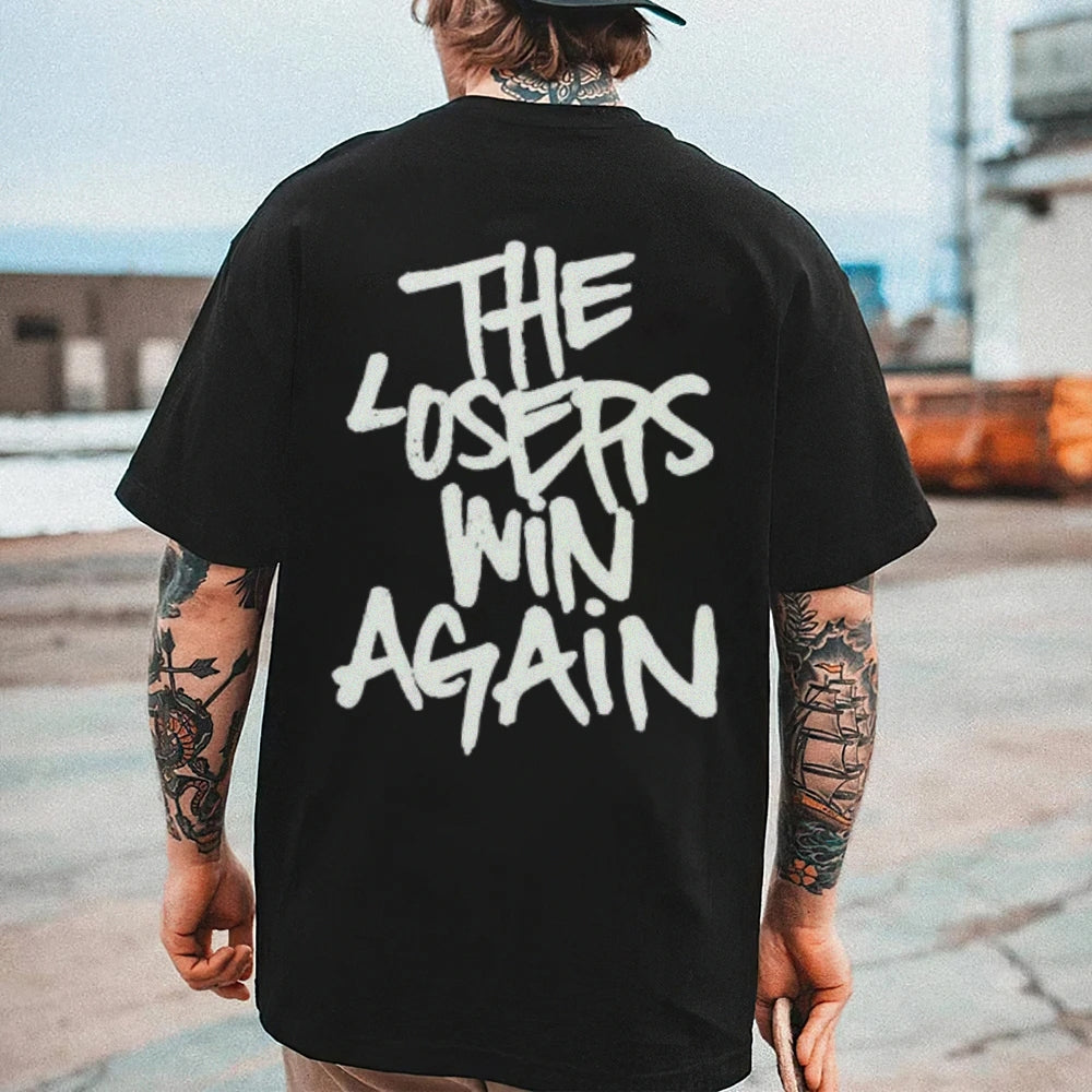 Mens THE LOSER WIN AGAIN Graphic Tee