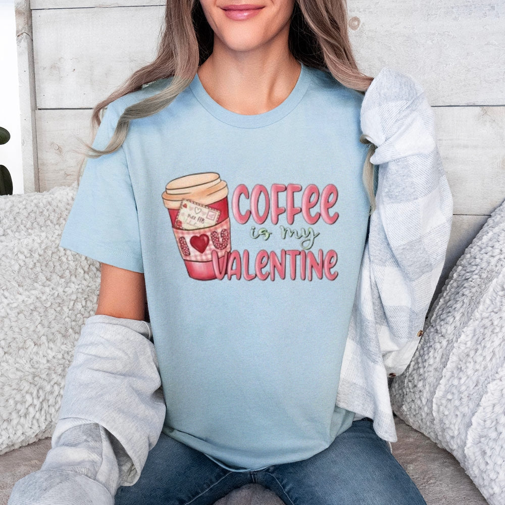 Women Coffee Is My Valentine's Day Print Graphic T-shirt