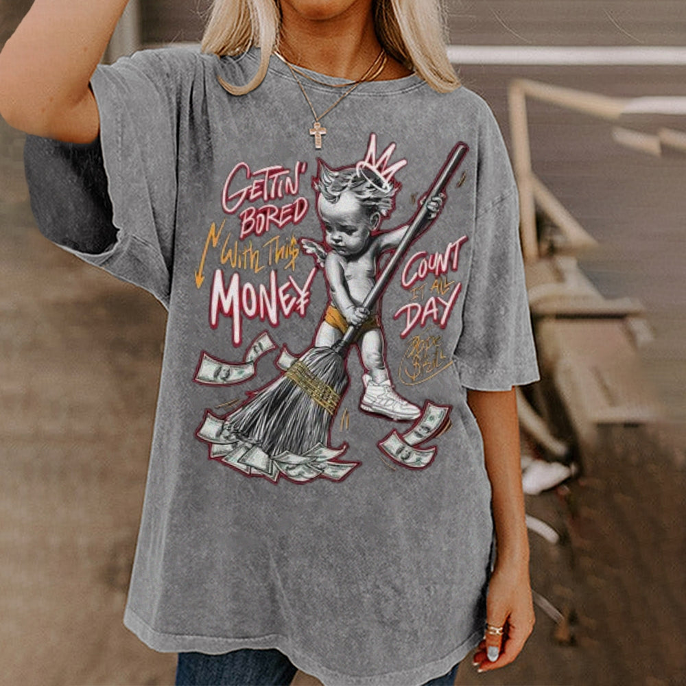 Women Gettin Bored With Money Graphic Tee