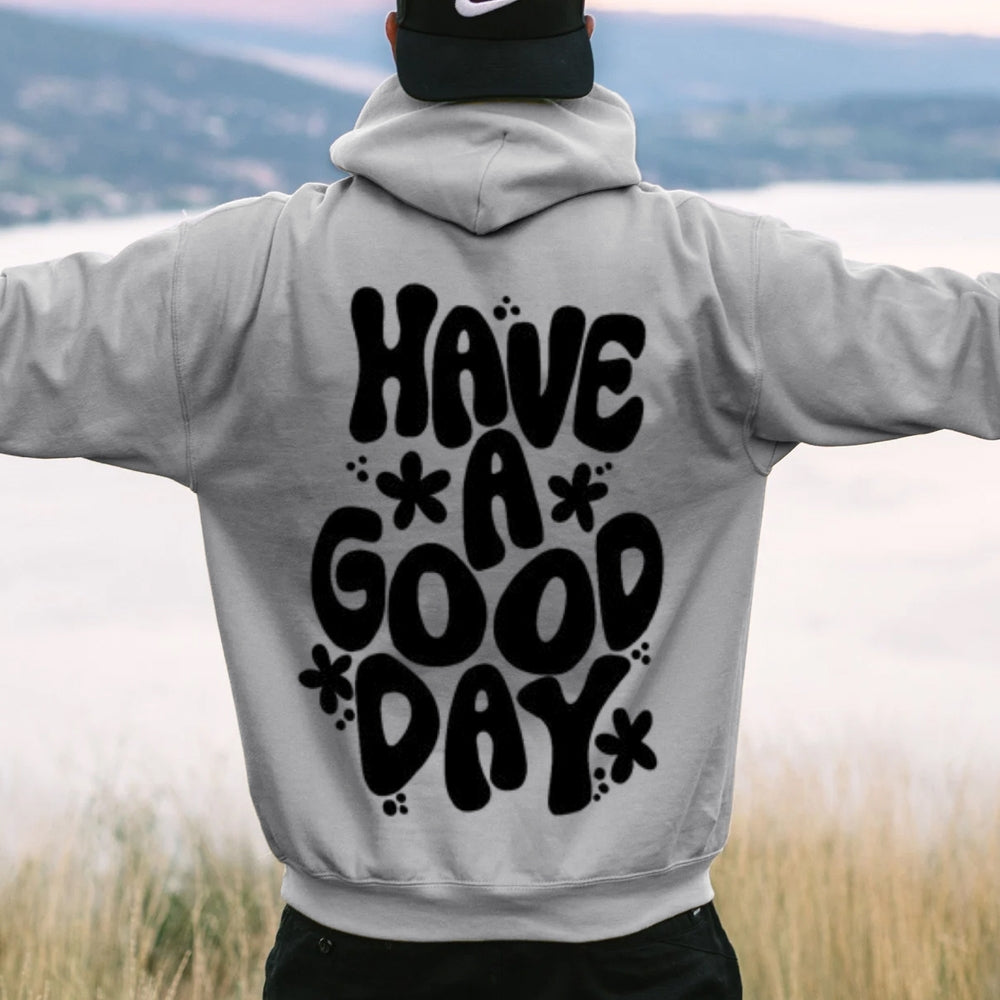 Women HAVE A GOOD DAY Graphic Hoodies