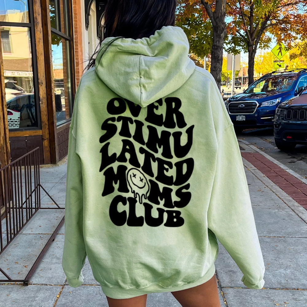 Women OVER STIMULATER MOMS CLUB Graphic Hoodies