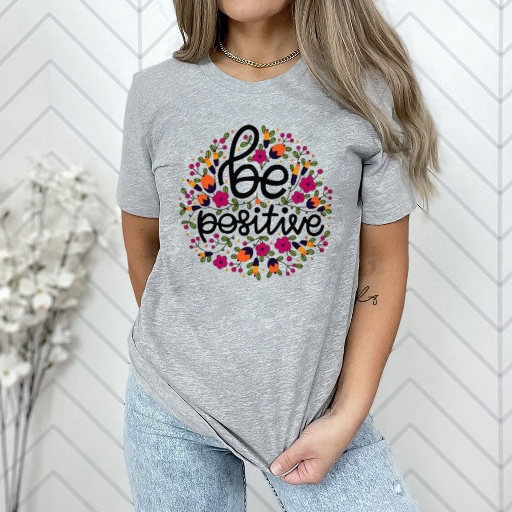 Women Be Positive Letter And Flower Print Graphic T-shirt