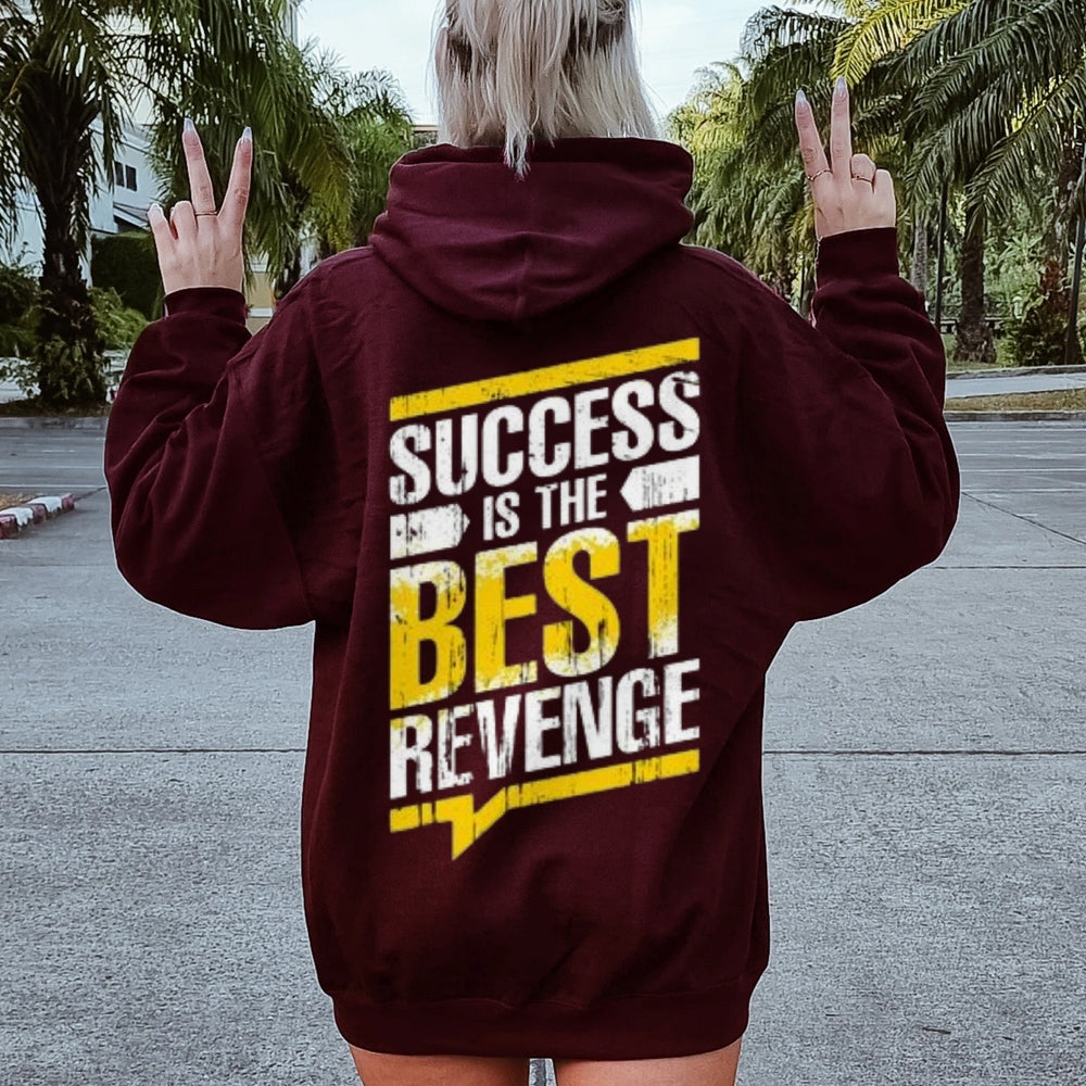 Women SUCCESS IS THE BEST REVENGE Graphic Hoodies