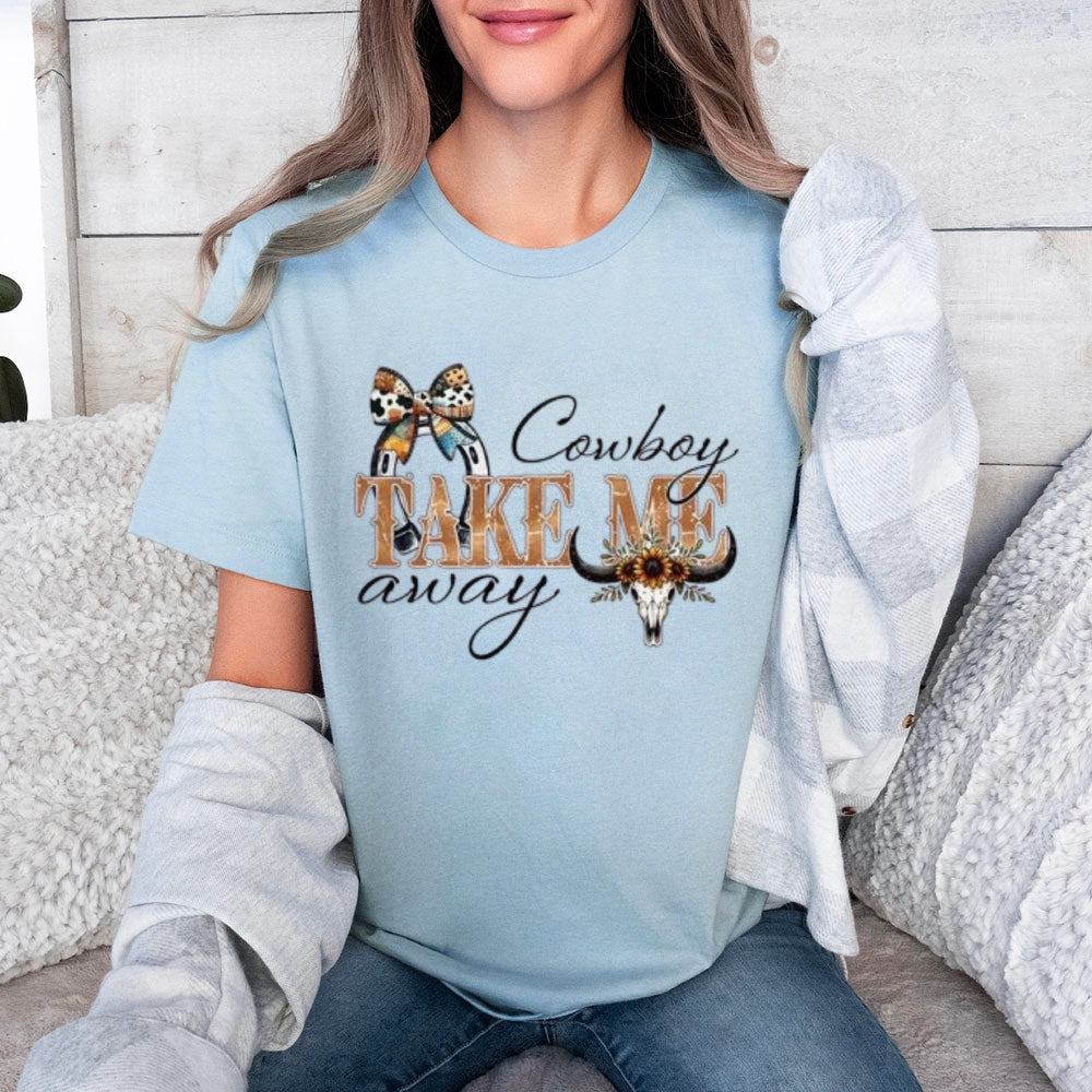 Women Cowboy Take Me Away Print Graphic T-shirt