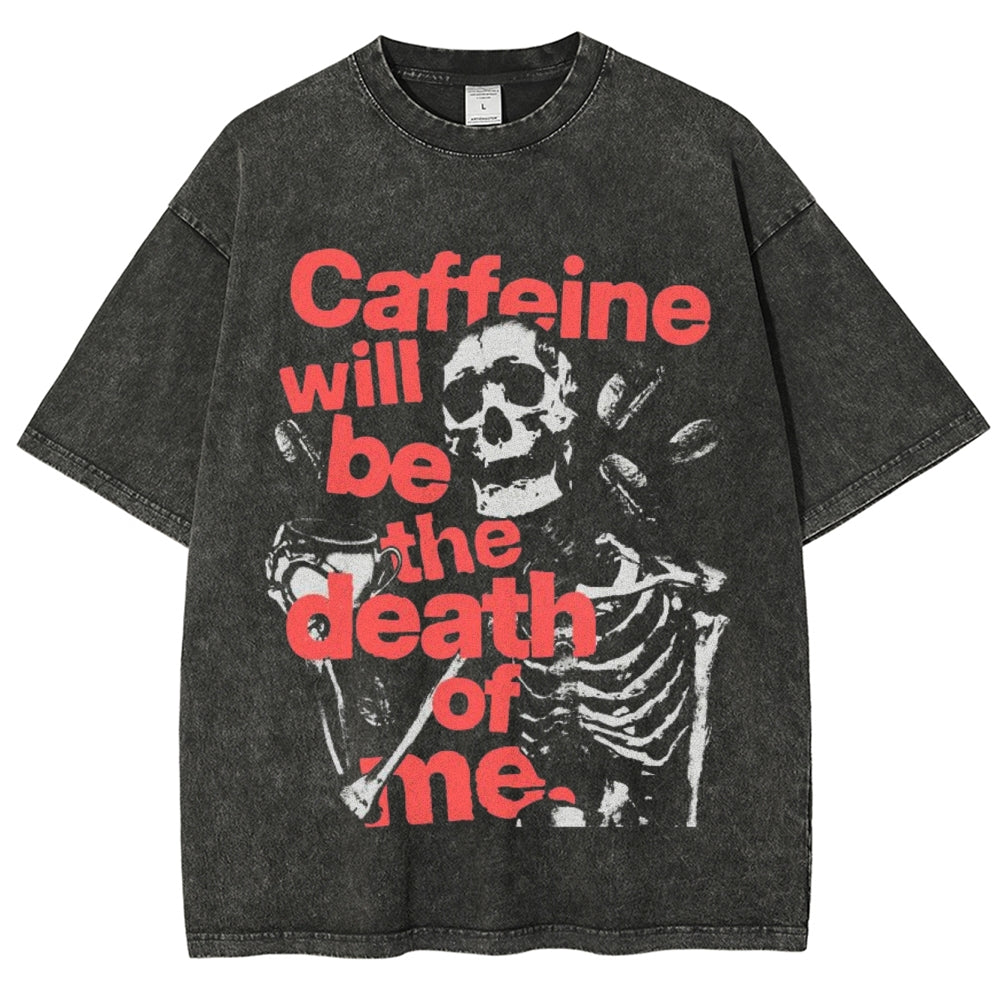 Unisex Vintage Caffeine Will Be The Dead Graphic Short Sleeve Washed T-shirt