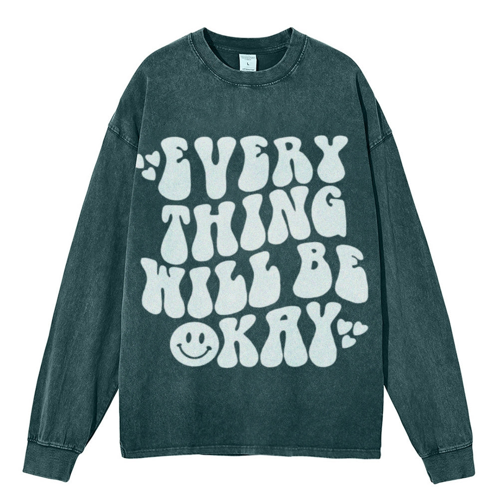 Oversized Vintage Washed EVERYTHING WILL BE OKAY Graphic Sweatshirt