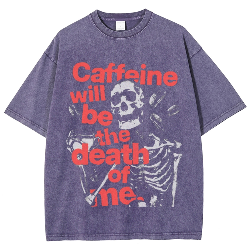 Unisex Vintage Caffeine Will Be The Dead Graphic Short Sleeve Washed T-shirt