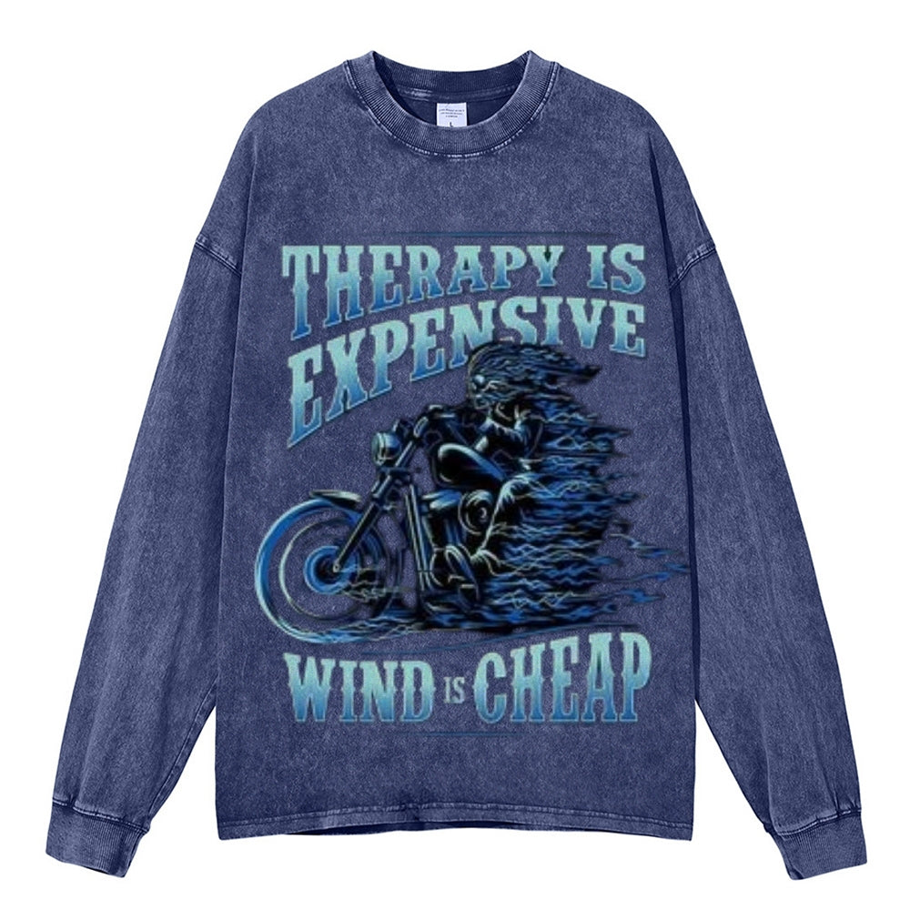 Oversized Vintage Washed THERAPY IS EXPENSIVE WIND IS CHEAP Motorcycle Graphic Sweatshirt