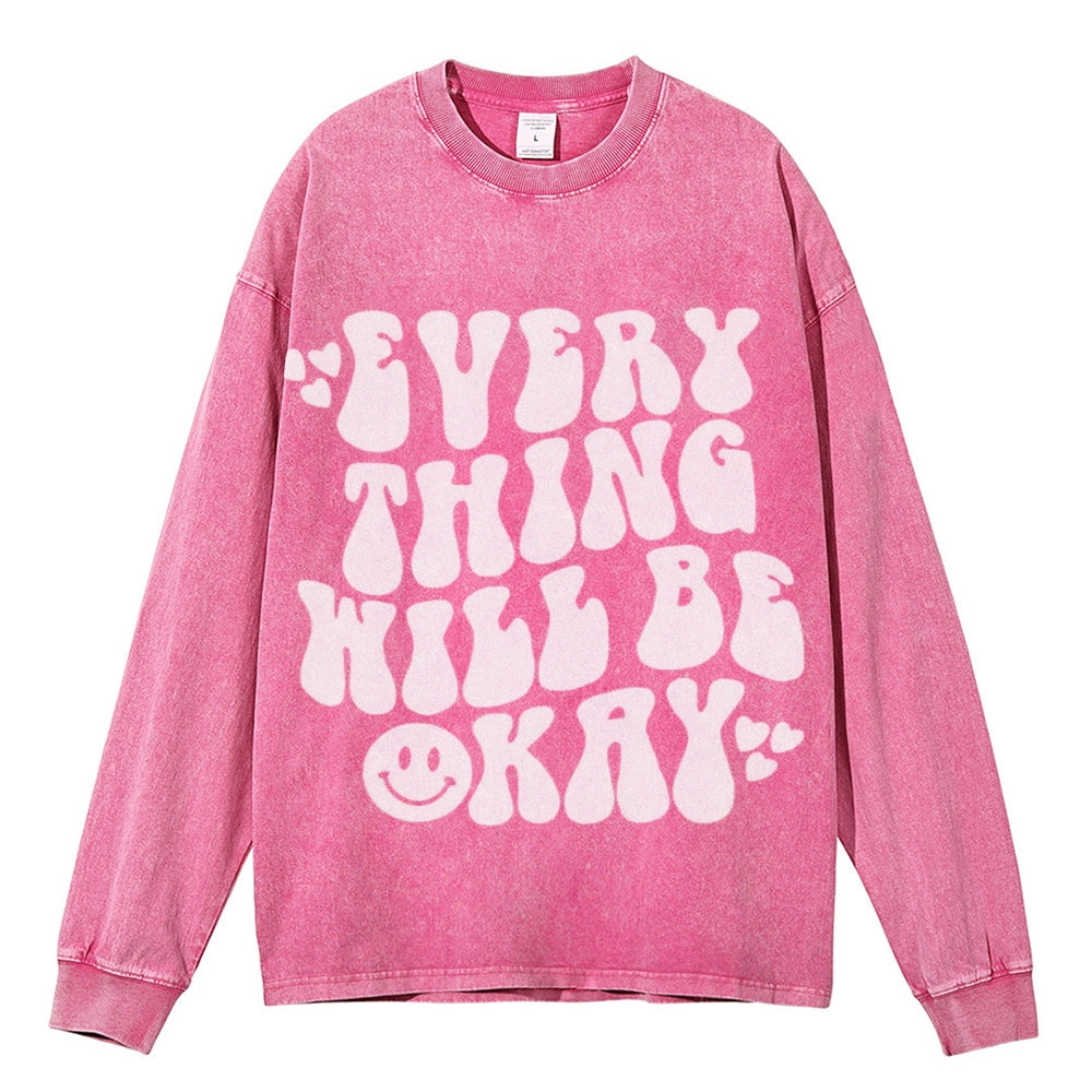 Oversized Vintage Washed EVERYTHING WILL BE OKAY Graphic Sweatshirt